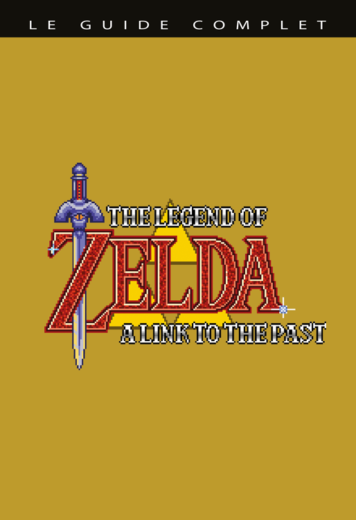 Guide - Zelda - "A Link to The Past" - Premium Edition